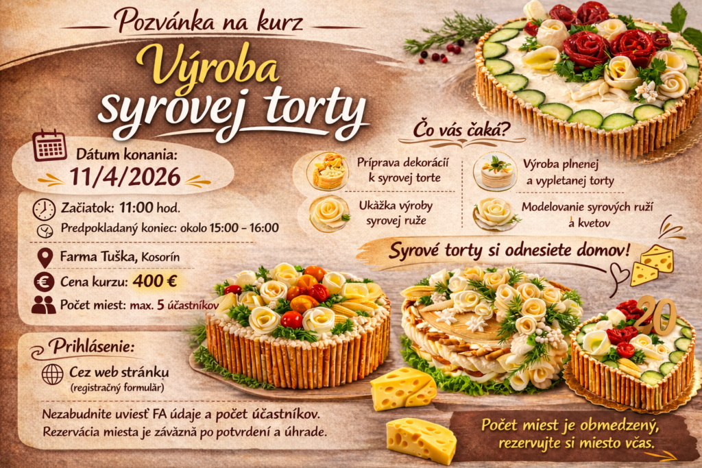 Pozvánka na kurz Výroba syrovej torty 11/4/2026 na Farma Tuška v Kosoríne s fotografiami ozdobných syrových tort a informáciami o cene a programe.
